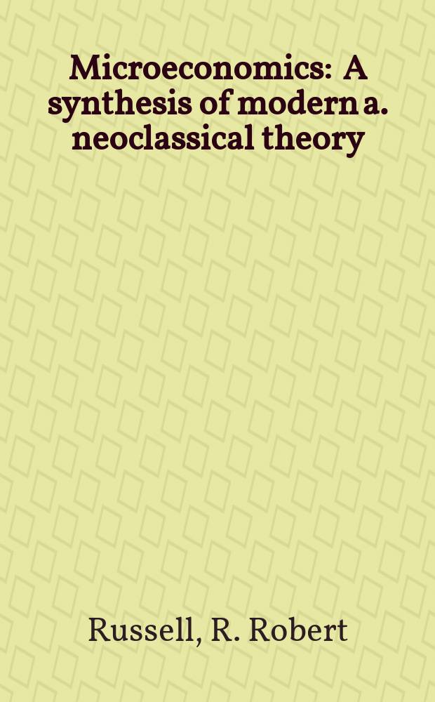 Microeconomics : A synthesis of modern a. neoclassical theory