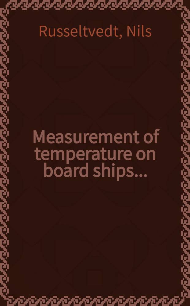 ... Measurement of temperature on board ships ...