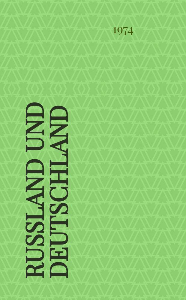Rußland und Deutschland : Aufsätze
