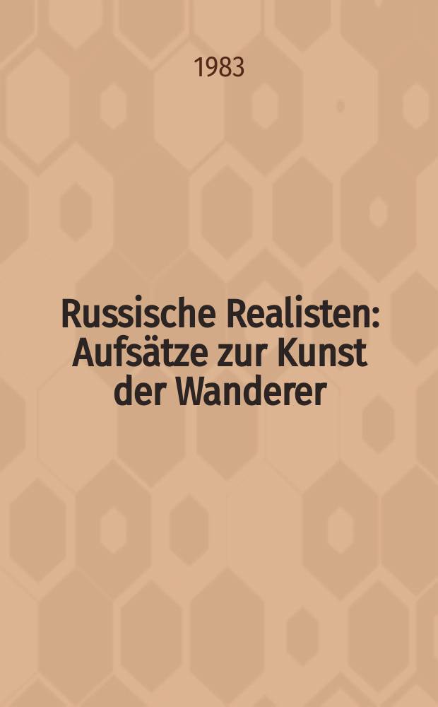 Russische Realisten : Aufsätze zur Kunst der Wanderer