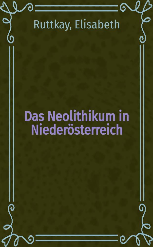 Das Neolithikum in Niederösterreich