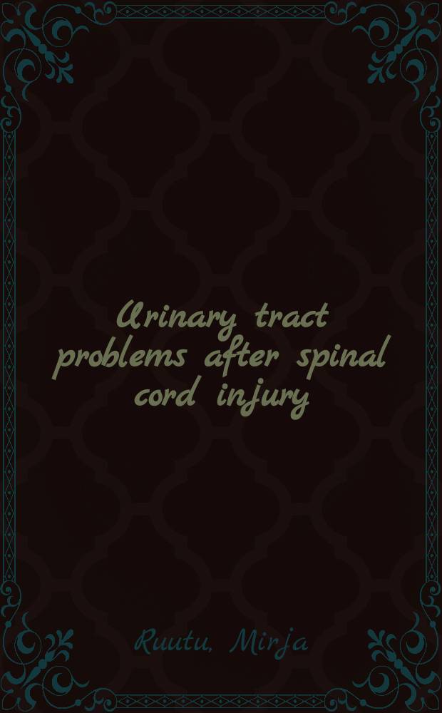 Urinary tract problems after spinal cord injury : Clinical, radiological and cystometrographic studies : Acad. diss