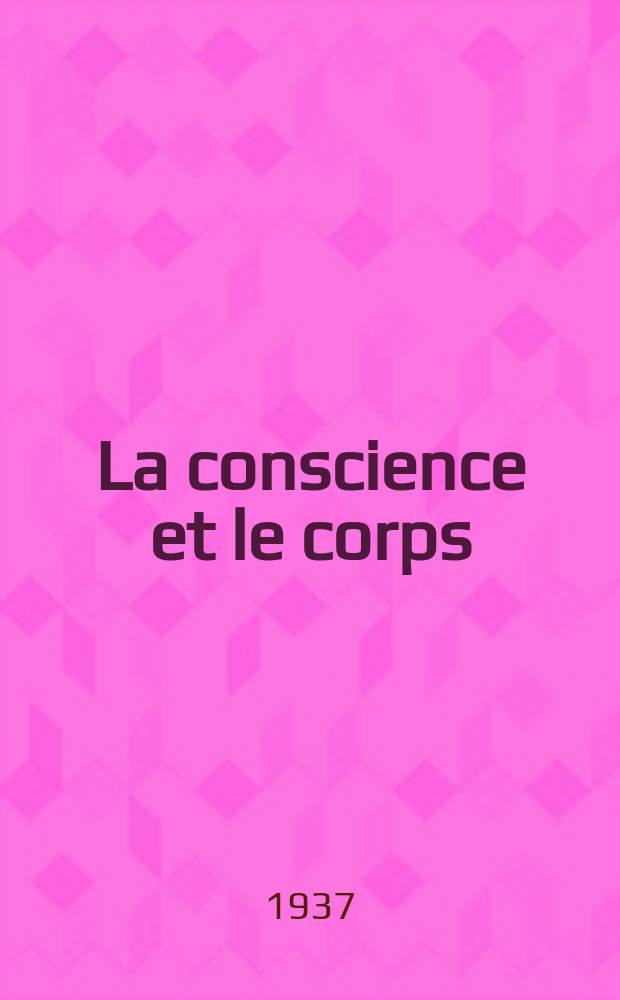La conscience et le corps