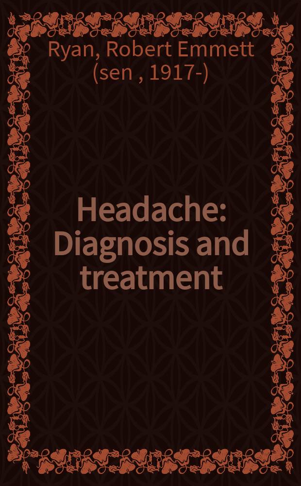 Headache : Diagnosis and treatment