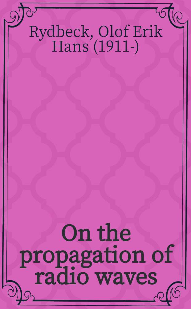 On the propagation of radio waves