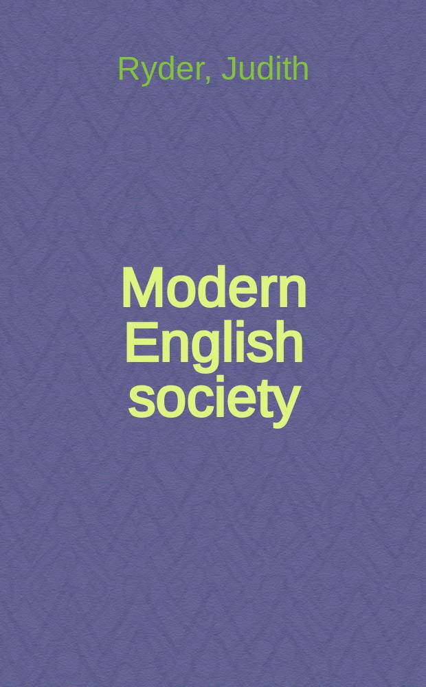 Modern English society : History and structure, 1850-1970