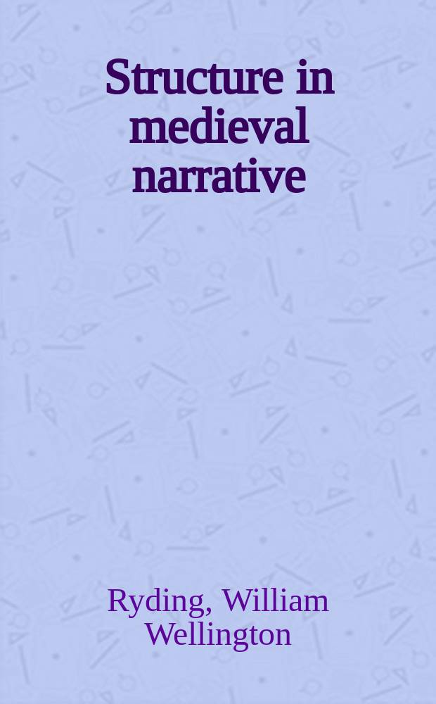 Structure in medieval narrative