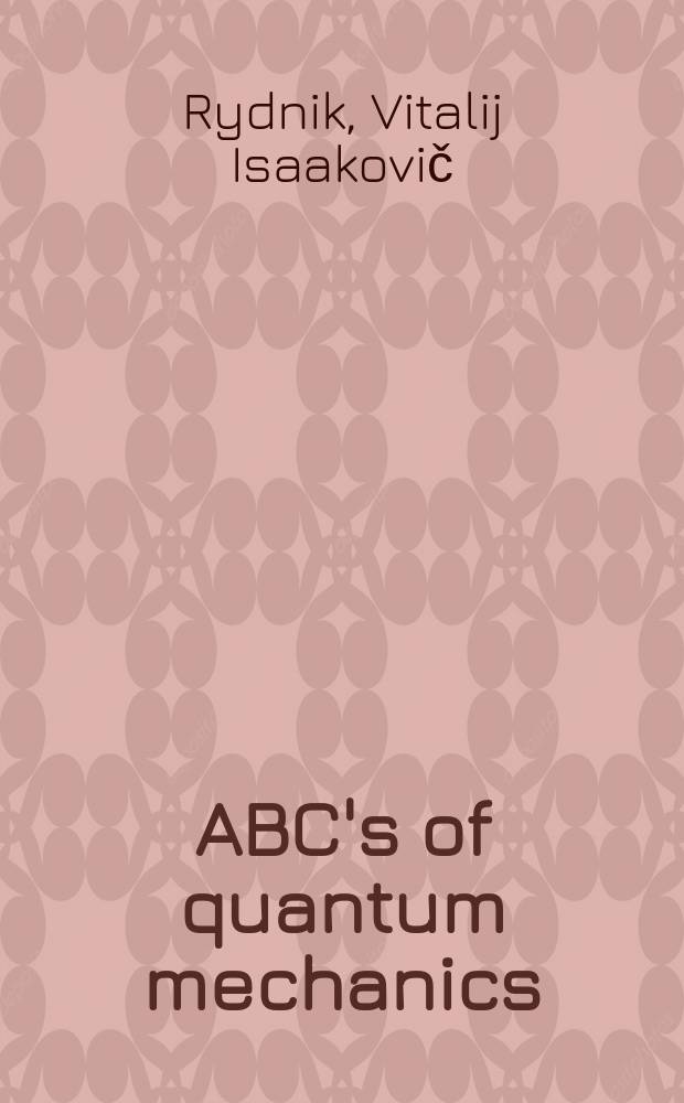 ABC's of quantum mechanics