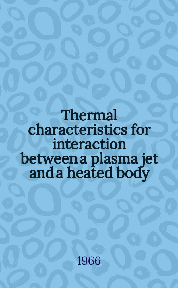 Thermal characteristics for interaction between a plasma jet and a heated body