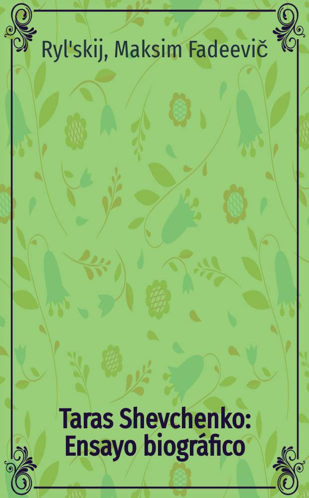 Taras Shevchenko : Ensayo biográfico