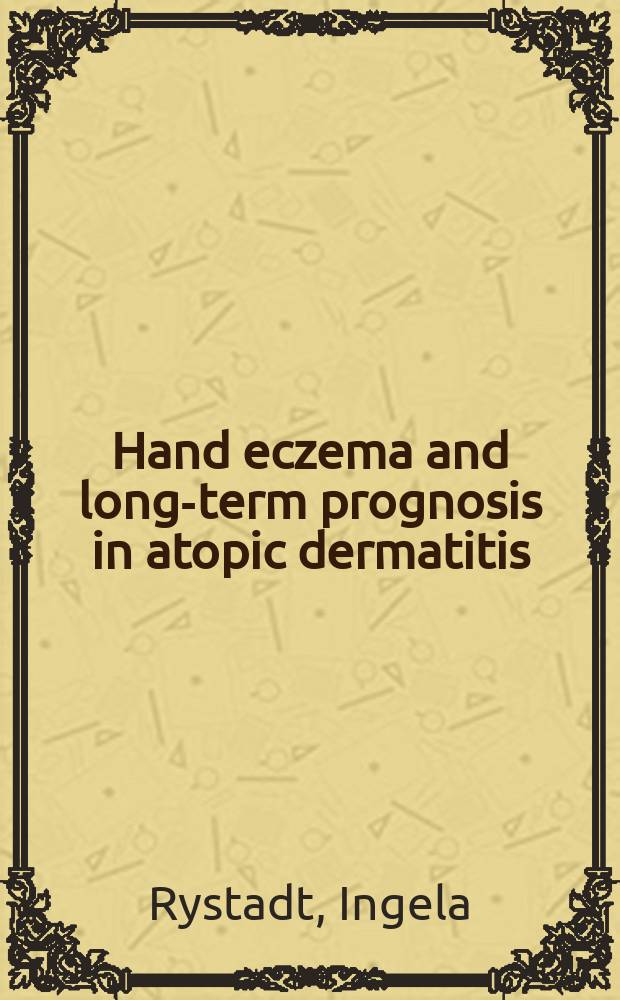 Hand eczema and long-term prognosis in atopic dermatitis