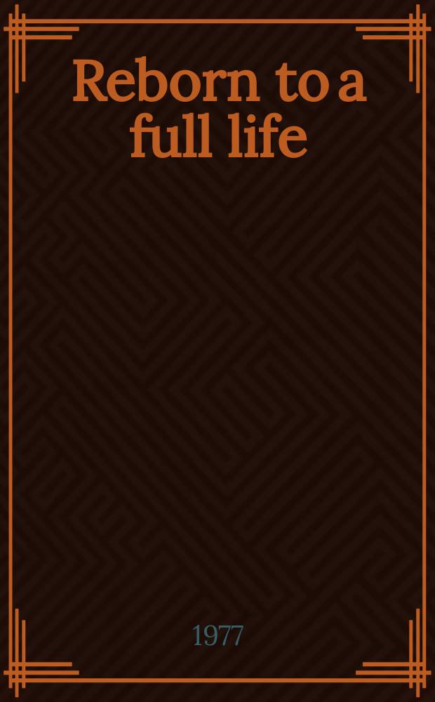 Reborn to a full life