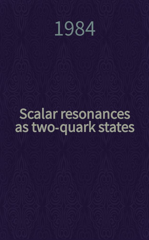 Scalar resonances as two-quark states