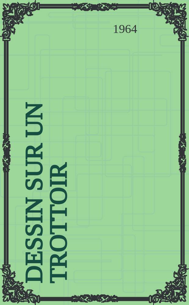 Dessin sur un trottoir : Roman