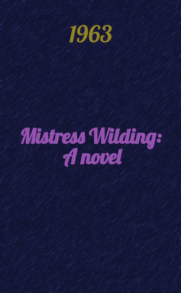 Mistress Wilding : A novel