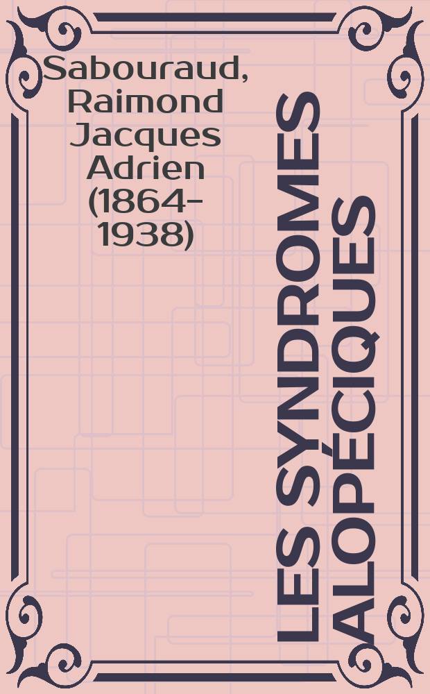... Les syndromes alop&eacute;ciques; pelades et alop&eacute;cies en aires