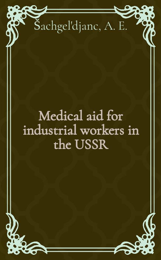 Medical aid for industrial workers in the USSR
