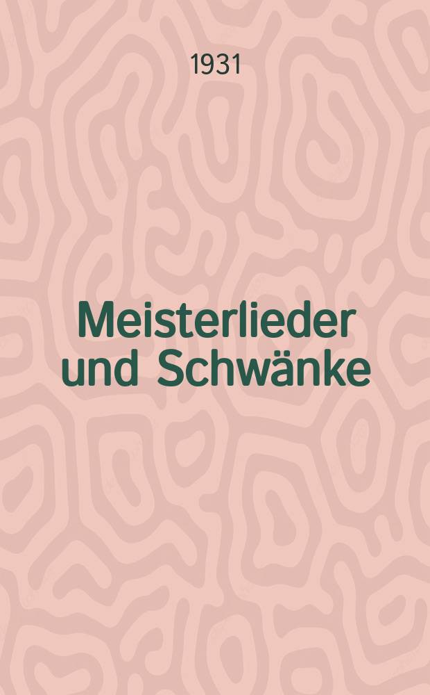 Meisterlieder und Schwänke : Originaltext