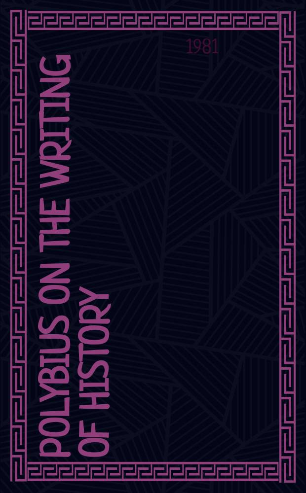 Polybius on the writing of history