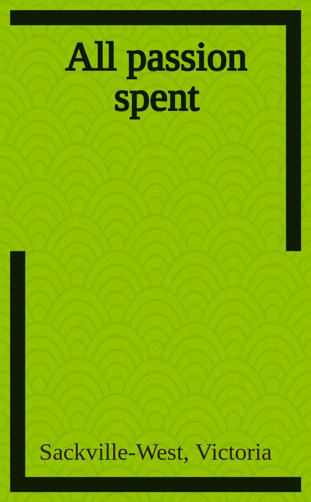 All passion spent