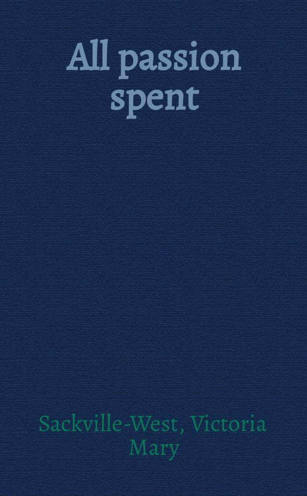 All passion spent