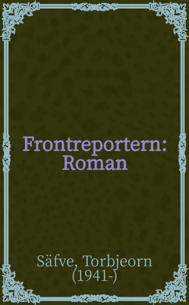 Frontreportern : Roman