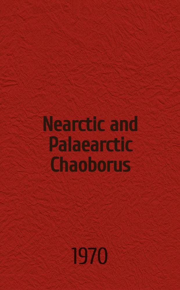 Nearctic and Palaearctic Chaoborus ( Diptera : Chaoboridae)