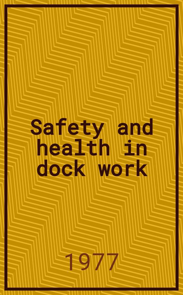 Safety and health in dock work