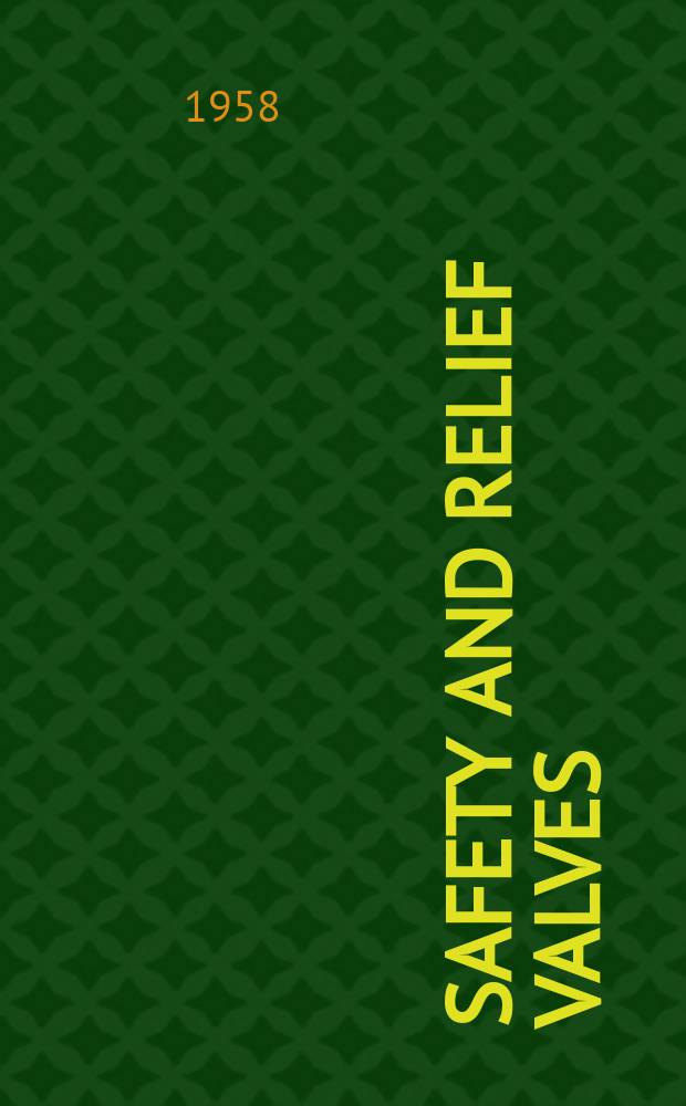 Safety and relief valves