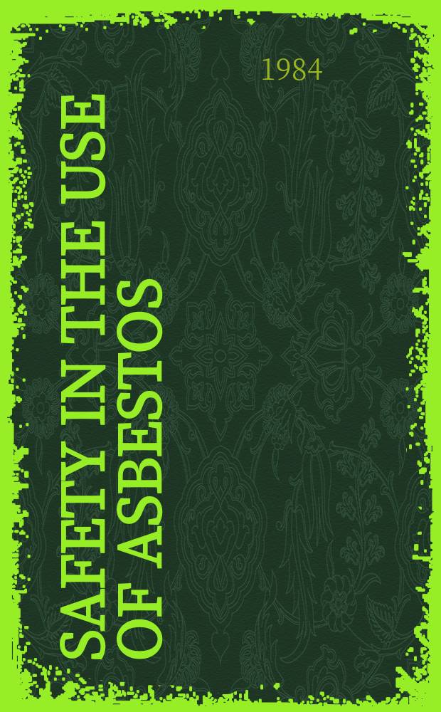 Safety in the use of asbestos