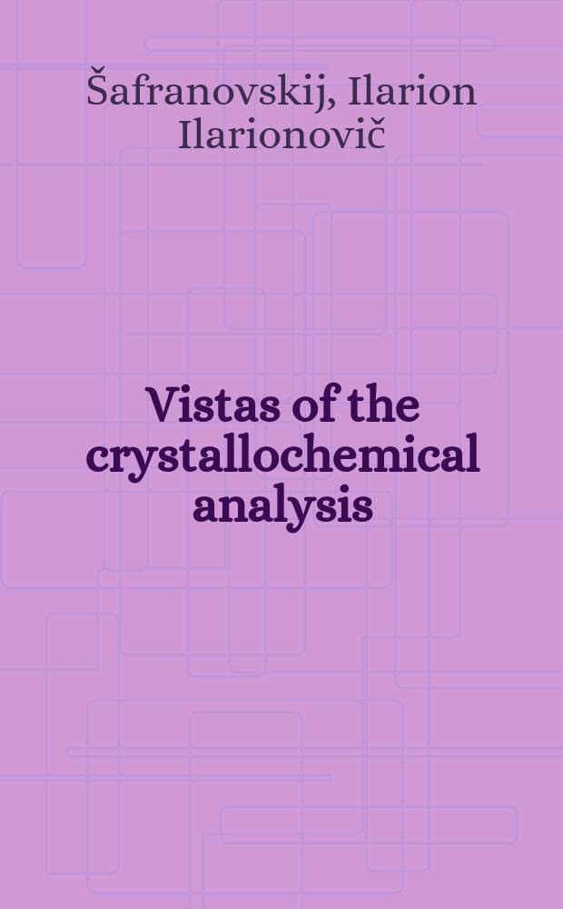 Vistas of the crystallochemical analysis