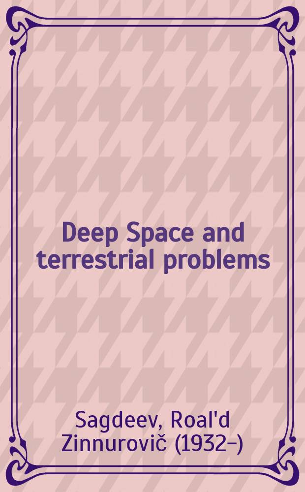 Deep Space and terrestrial problems