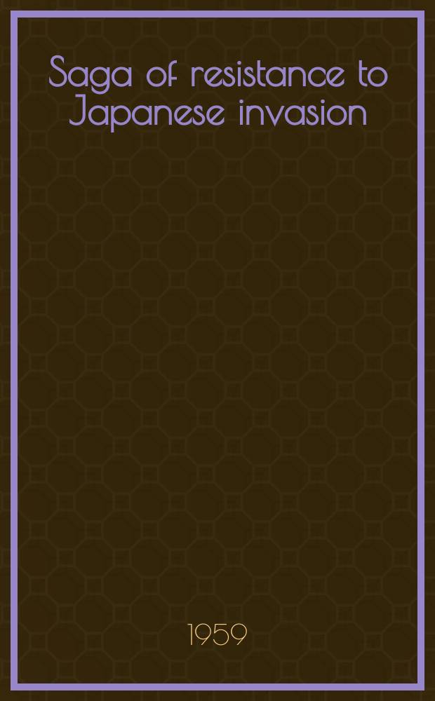 Saga of resistance to Japanese invasion