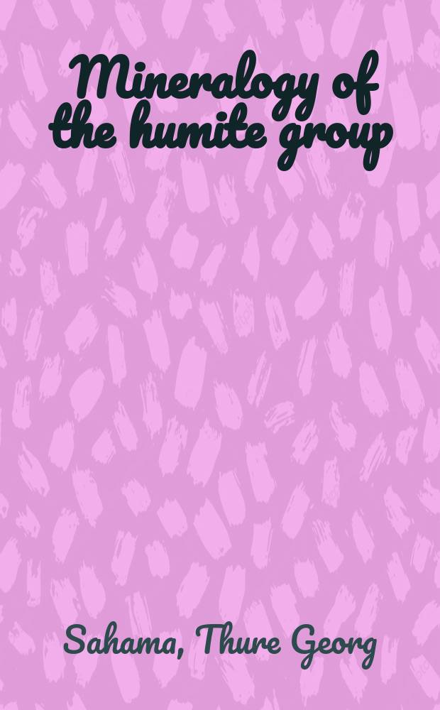 Mineralogy of the humite group