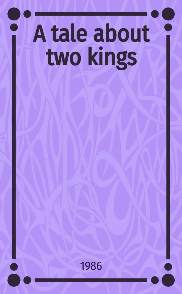 A tale about two kings