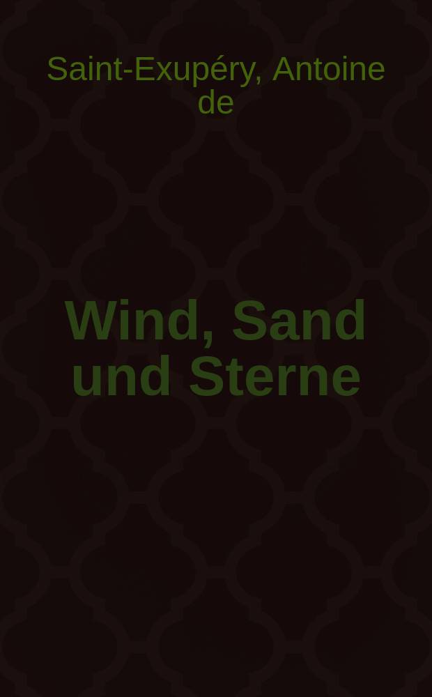 Wind, Sand und Sterne