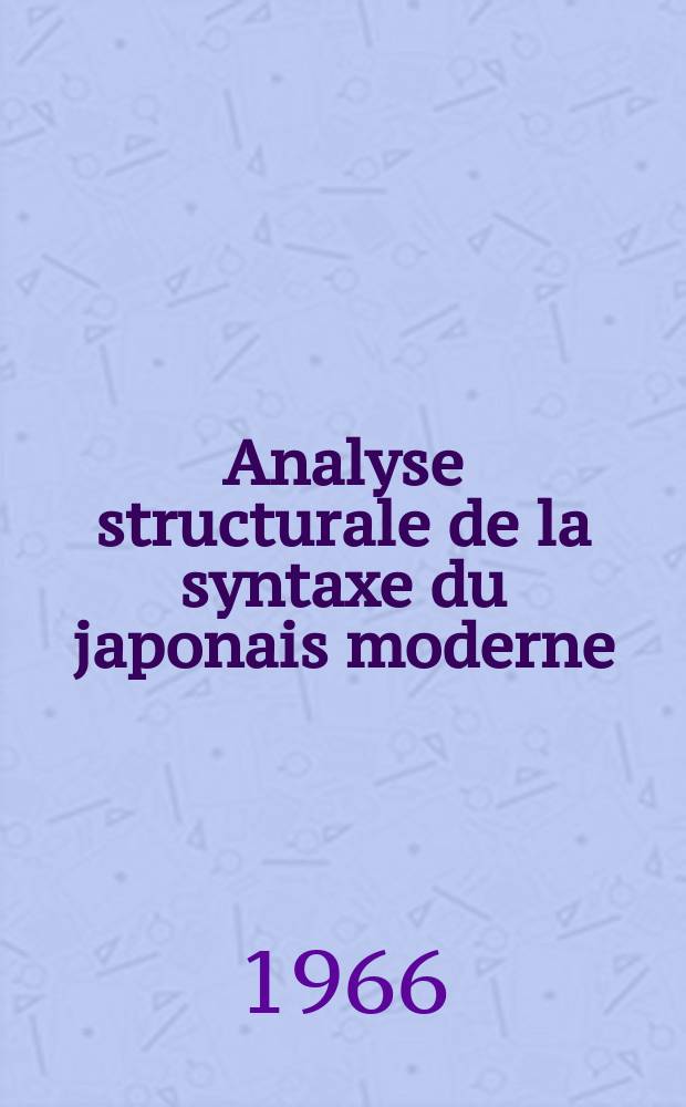 Analyse structurale de la syntaxe du japonais moderne