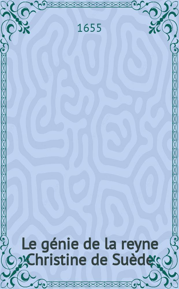 Le génie de la reyne Christine de Suède