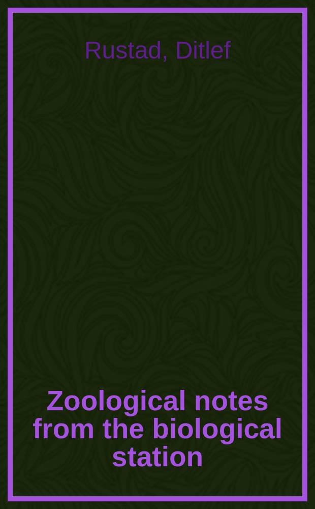 Zoological notes from the biological station