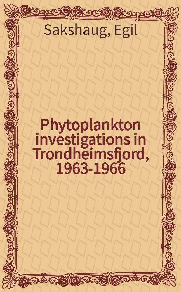 Phytoplankton investigations in Trondheimsfjord, 1963-1966