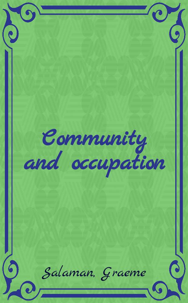 Community and occupation : An exploration of work/leisure relationships