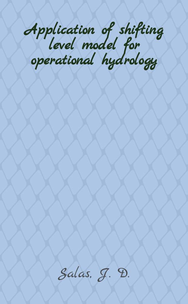 Application of shifting level model for operational hydrology