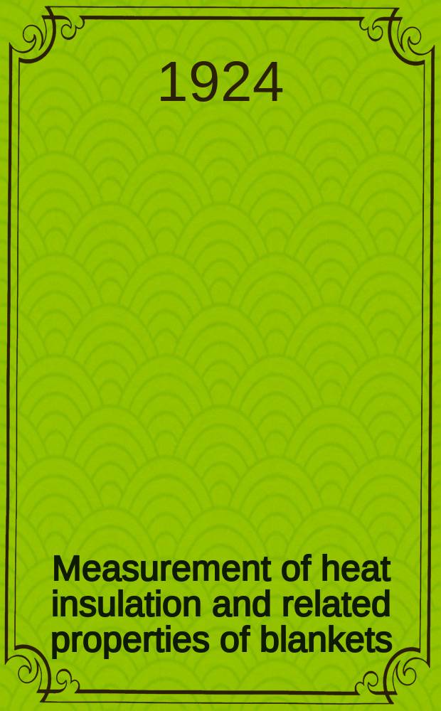 Measurement of heat insulation and related properties of blankets