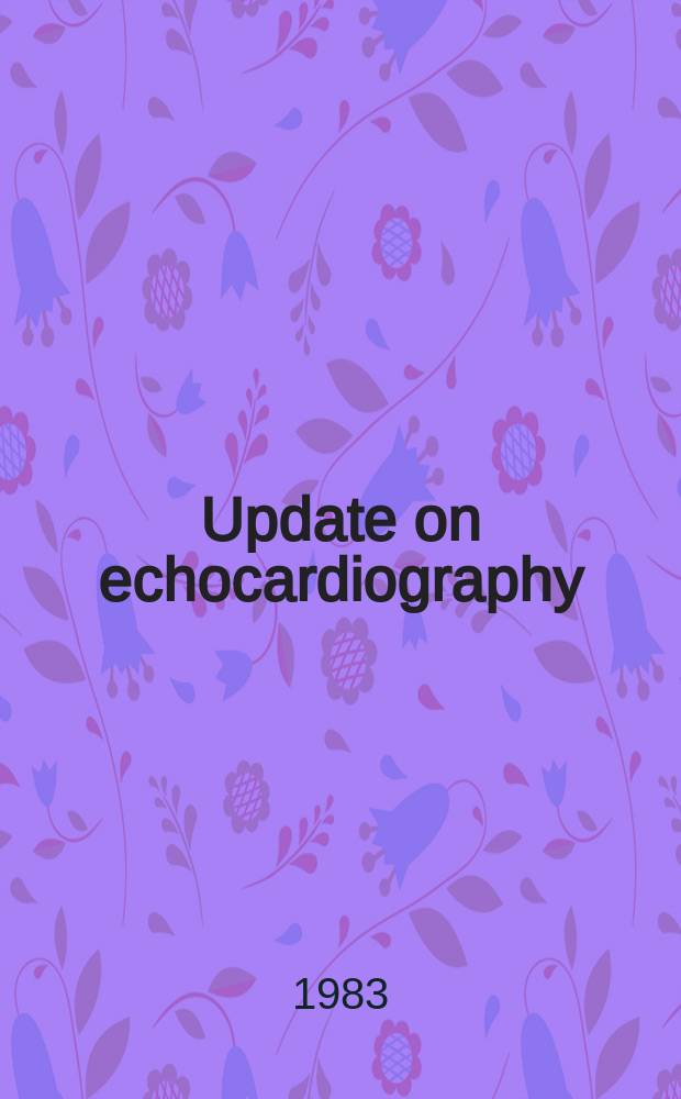 Update on echocardiography