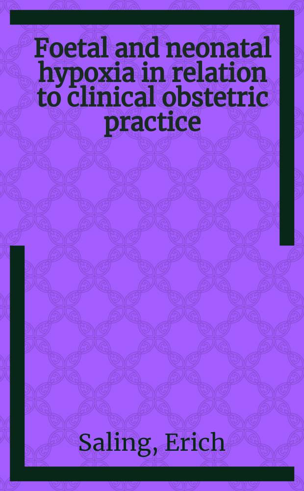 Foetal and neonatal hypoxia in relation to clinical obstetric practice