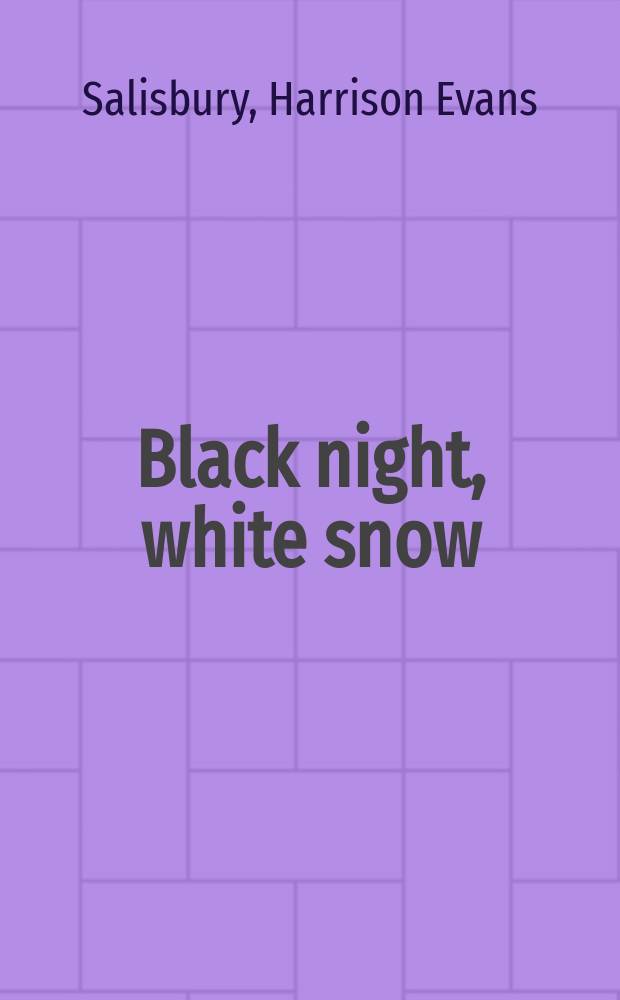 Black night, white snow : Russia's revolutions 1905-1917