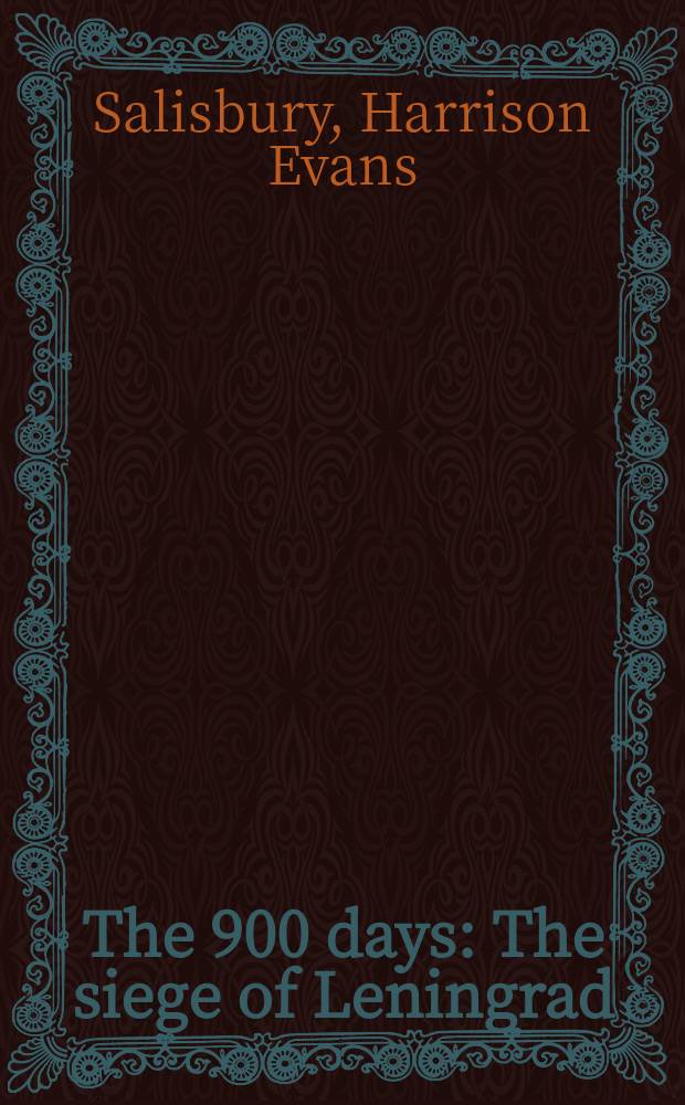 The 900 days : The siege of Leningrad