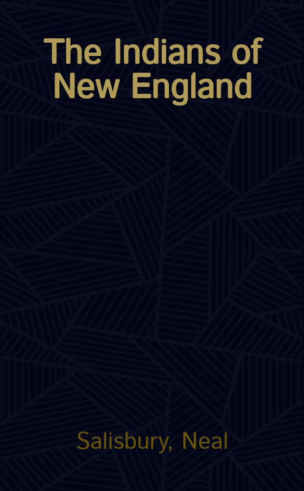 The Indians of New England : A crit. bibliogr