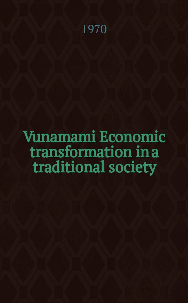 Vunamami Economic transformation in a traditional society