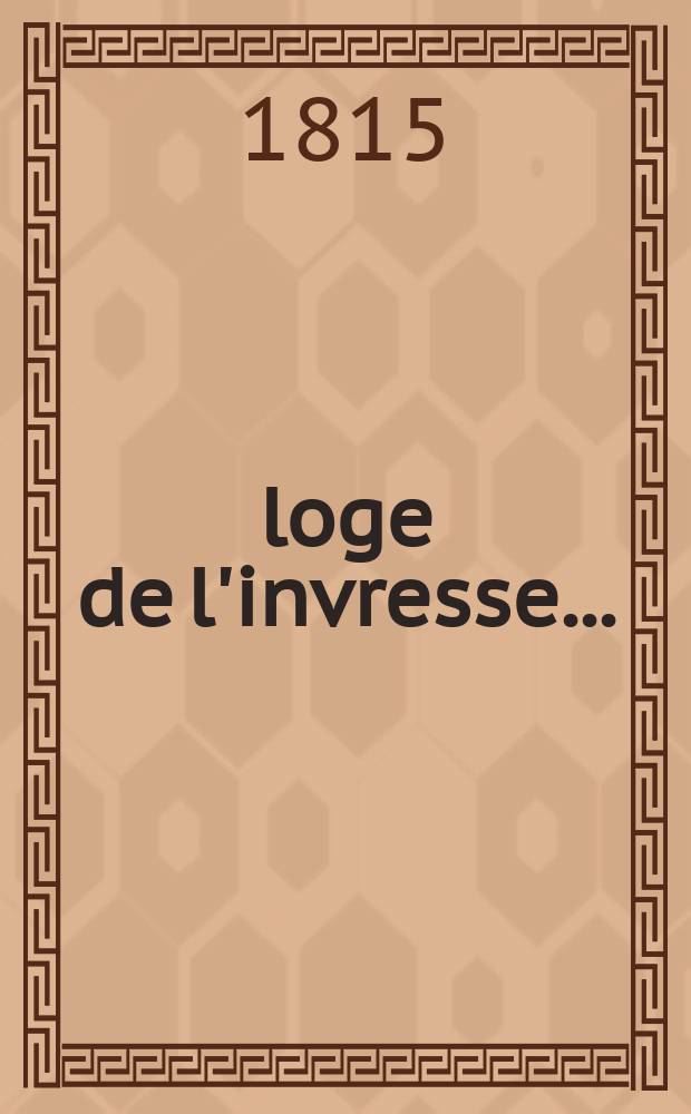 Éloge de l'invresse ...